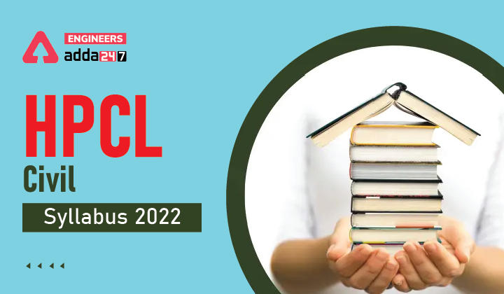 HPCL civil Syllabus 2022
