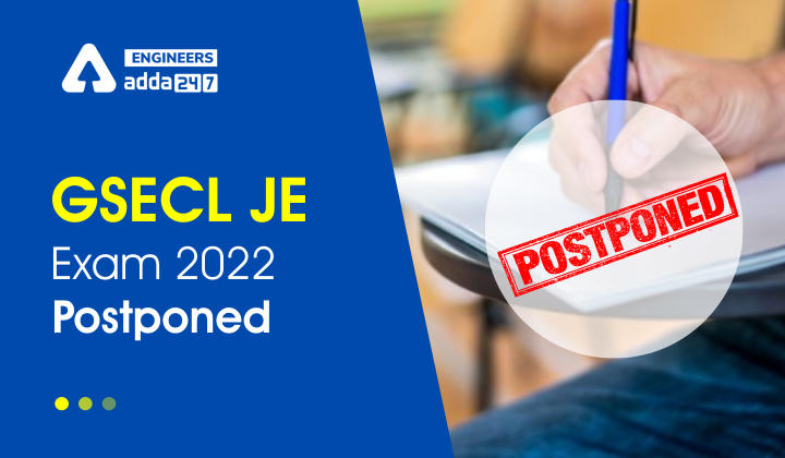 GSECL JE Exam 2022 Postponed