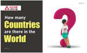 How Many Countries are There in the World