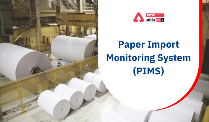 Paper Import Monitoring System (PIMS) UPSC