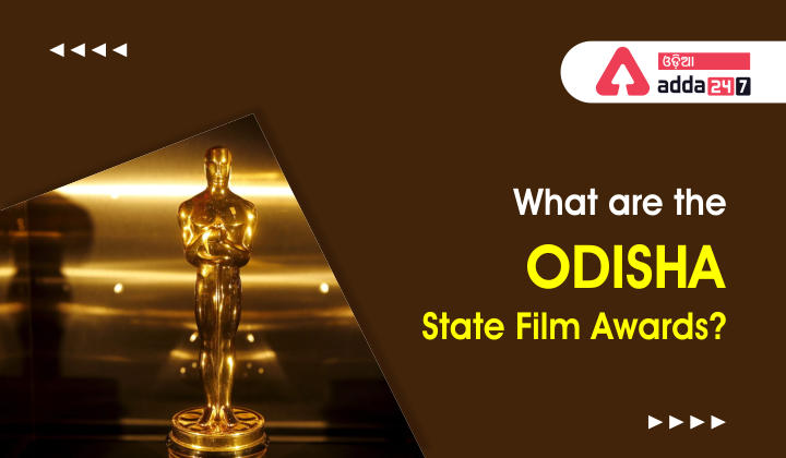 What are the Odisha State Film Awards