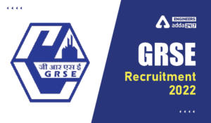 GRSE Recruitment 2022