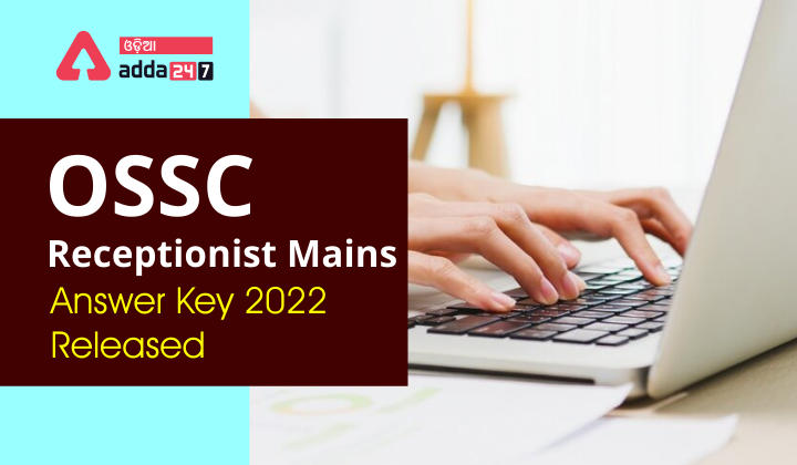 OSSC Receptionist Mains Answer Key 2022 Released
