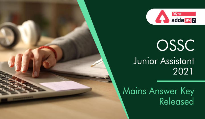 OSSC Junior Assistant 2021 Mains Answer Key Released