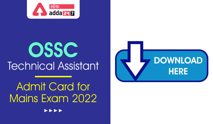 OSSC Technical Assistant Admit Card for Mains Exam 2022