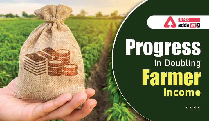 Progress in Doubling Farmer Income