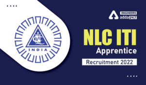 NLC ITI Apprentice Recruitment 2022