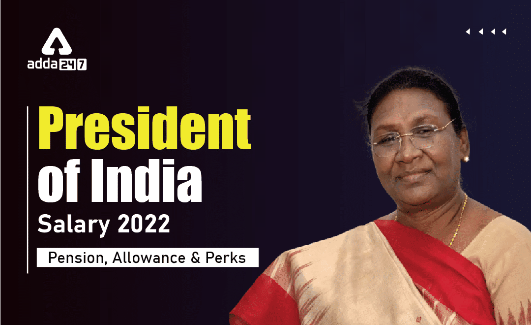President of India Salary 2022