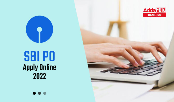 SBI PO Apply Online 2022 Online Registration Starts on 22nd September: SBI PO ऑनलाइन आवेदन प्रक्रिया जारी, SBI PO Apply Online 2022 Link | Latest Hindi Banking jobs_2.1