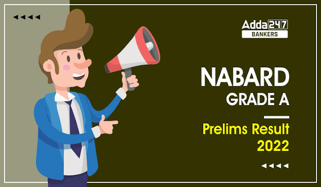 NABARD Grade A Prelims Result 2022 Out: नाबार्ड ग्रेड A प्रीलिम्स परिणाम 2022 जारी, देखें सफल उम्मीदवारों के रोल नंबर की सूची | Latest Hindi Banking jobs_2.1