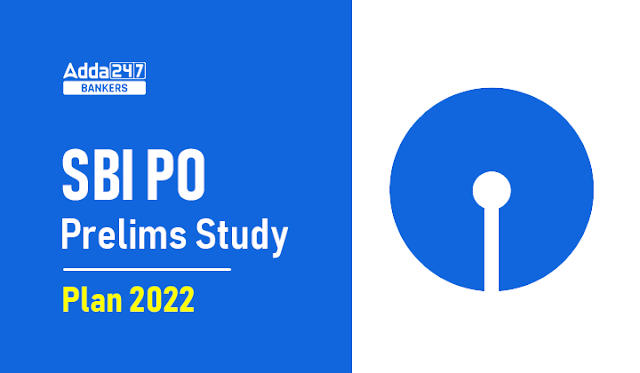 SBI PO Prelims Study Plan 2022 in Hindi: SBI PO प्रीलिम्स स्टडी प्लान 2022 से करें तैयारी, मिलेगी सक्सेस | Latest Hindi Banking jobs_2.1