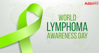 विश्व लिंफोमा जागरूकता दिवस: 15 सितंबर |_2.1