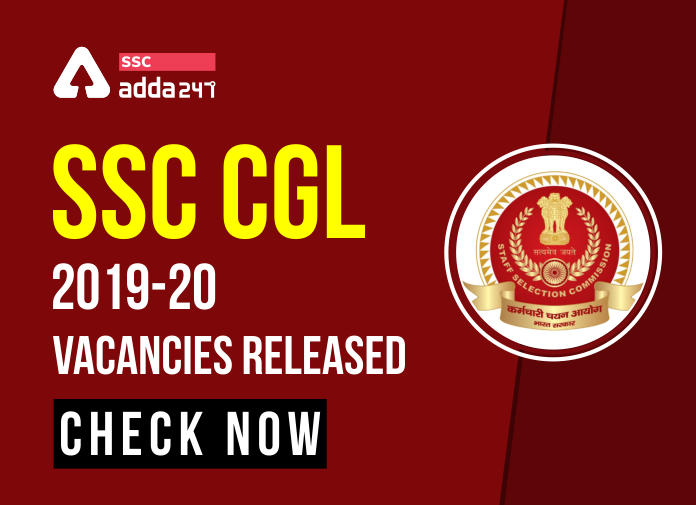 SSC CGL 2019-20 Vacancies Released - Blog