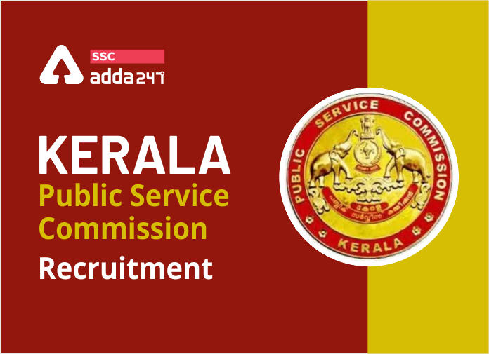 Kerala Public Service Commission Recruitment - Blog