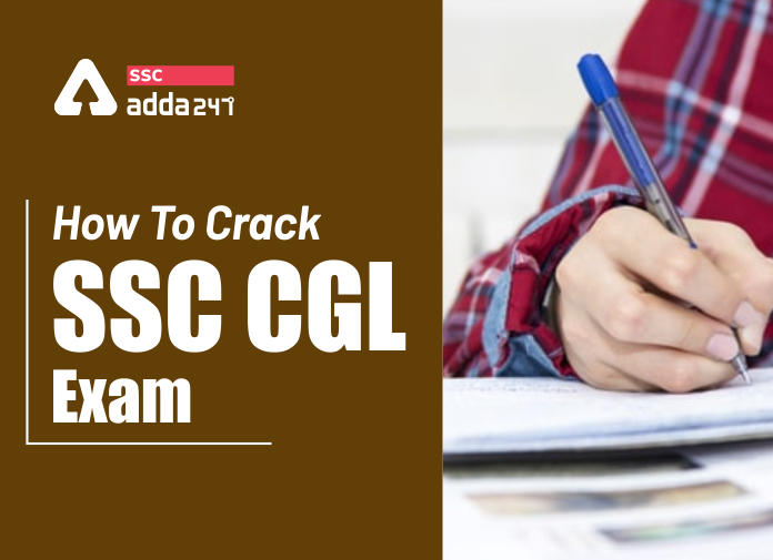 How To Crack SSC CGL Exam -Blog
