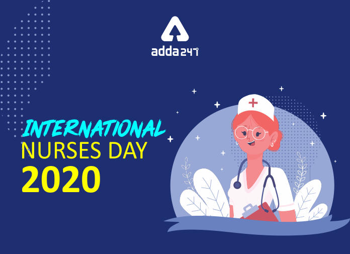 International Nurses Day 2020 On 12th May: Theme ...