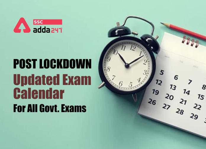 Post Lockdown - Updated Exam Calendar For All Govt. Exams - Blog