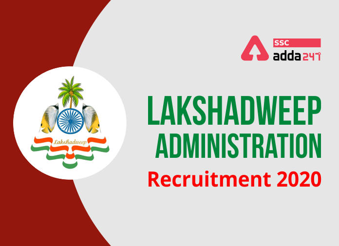 Lakshadweep Administration Recruitment 2020 - Blog