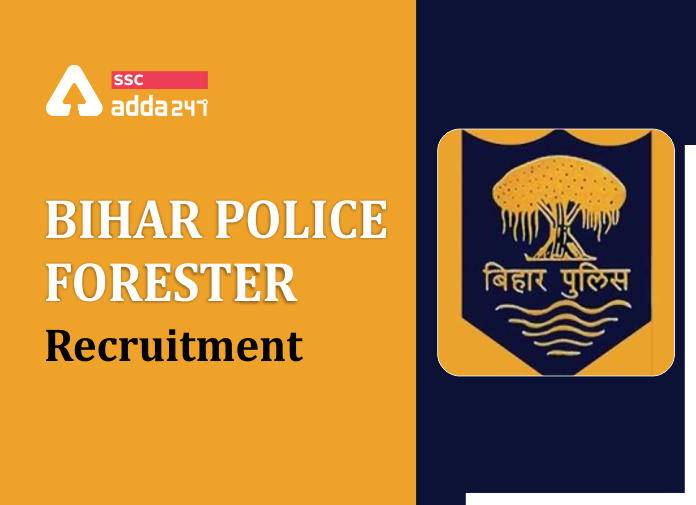 Bihar Police Forester Recruitment - Blog