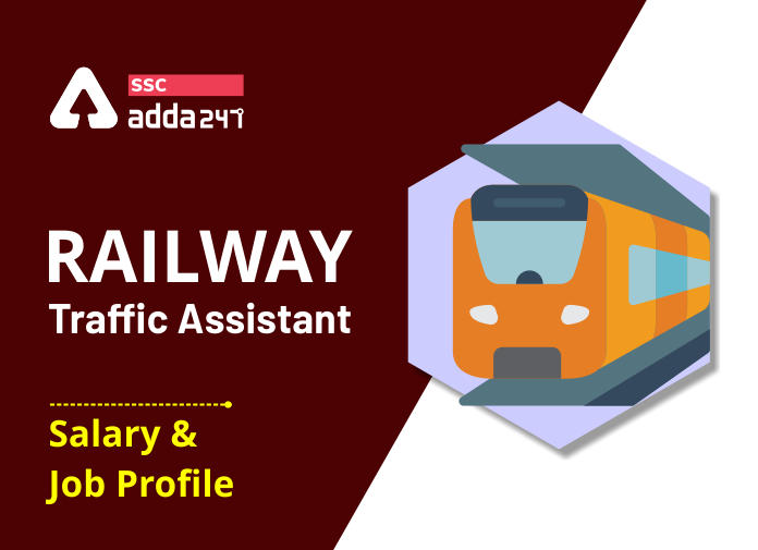 Railway Traffic Assistant Salary & Job Profile - Blog