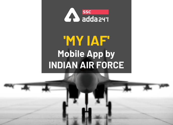 'MY IAF' Mobile App by Indian Air Force - Blog