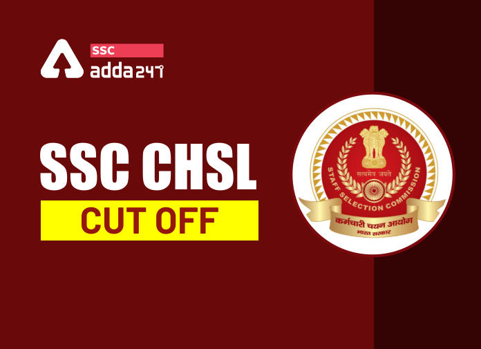 SSC CHSL Cut Off - Blog