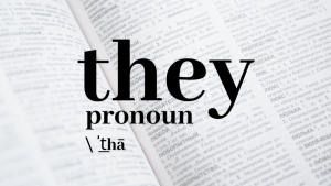 Neutral pronoun 'they' voted Word of the Decade_60.1