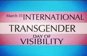 International Transgender Day of Visibility observed globally on 31st March every year._50.1