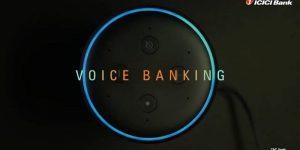 ICICI Bank launches voice banking services for its customers_4.1