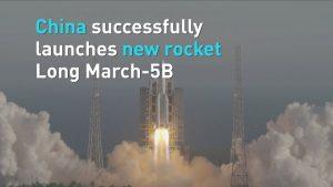 China launches new rocket "Long March 5B" successfully_4.1