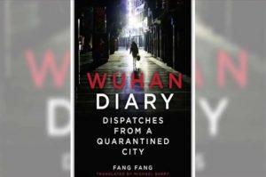 A Book titled "Wuhan Diary: Dispatches from a Quarantined City" authored by Fang Fang_50.1