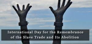 International Day for the Remembrance of the Slave Trade and its Abolition_50.1