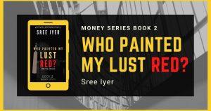 A book titled "Who painted my lust red?" by Sree Iyer_50.1