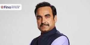 Fino Payments Bank appoints Pankaj Tripathi as brand ambassador_4.1