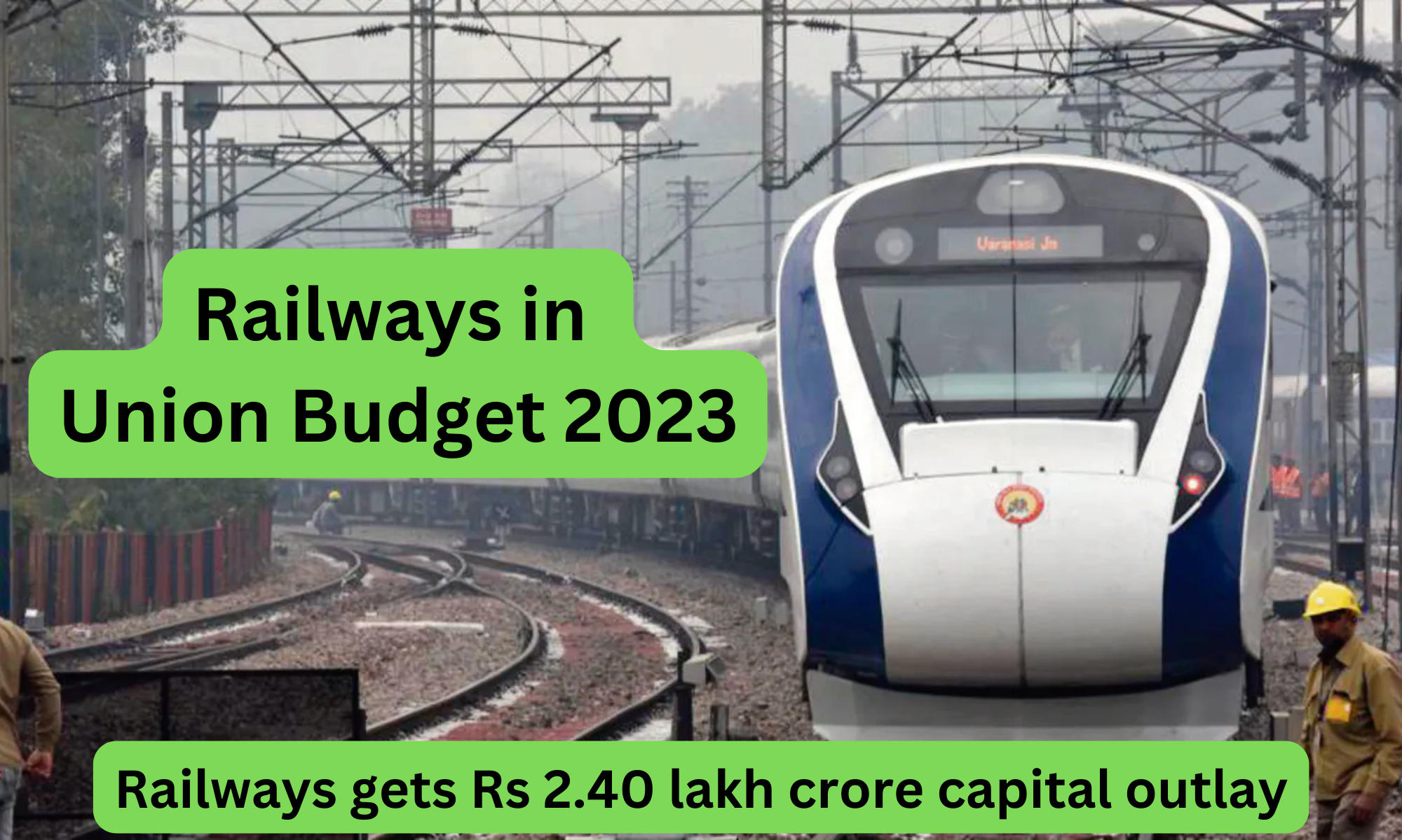 Railways in Union Budget 2023