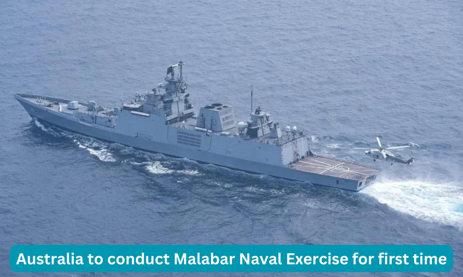 Australia to conduct Malabar Naval Exercise for first time