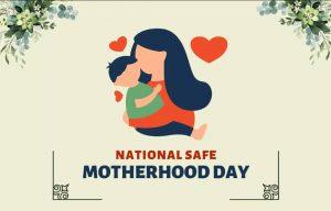 National Safe Motherhood Day 2023 observed on 11th April_4.1