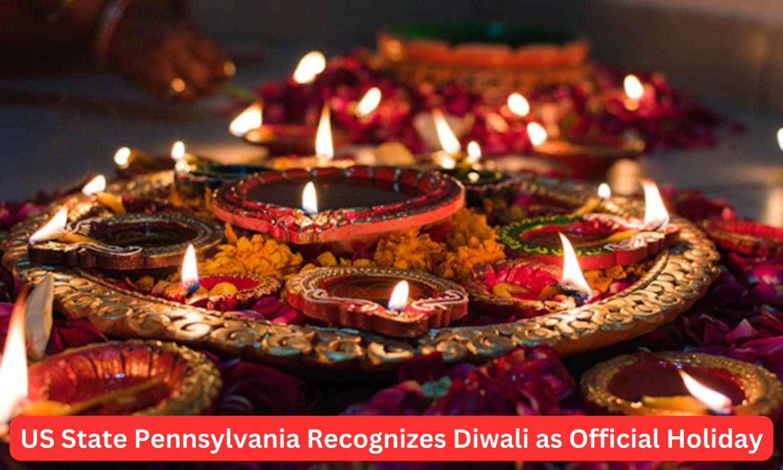 US State Pennsylvania Recognizes Diwali as an Official State Holiday