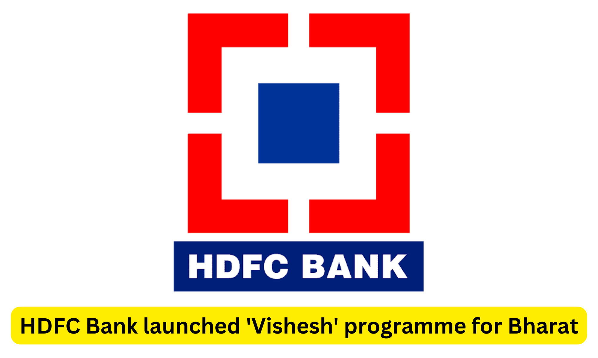 HDFC Bank launched programme for Bharat