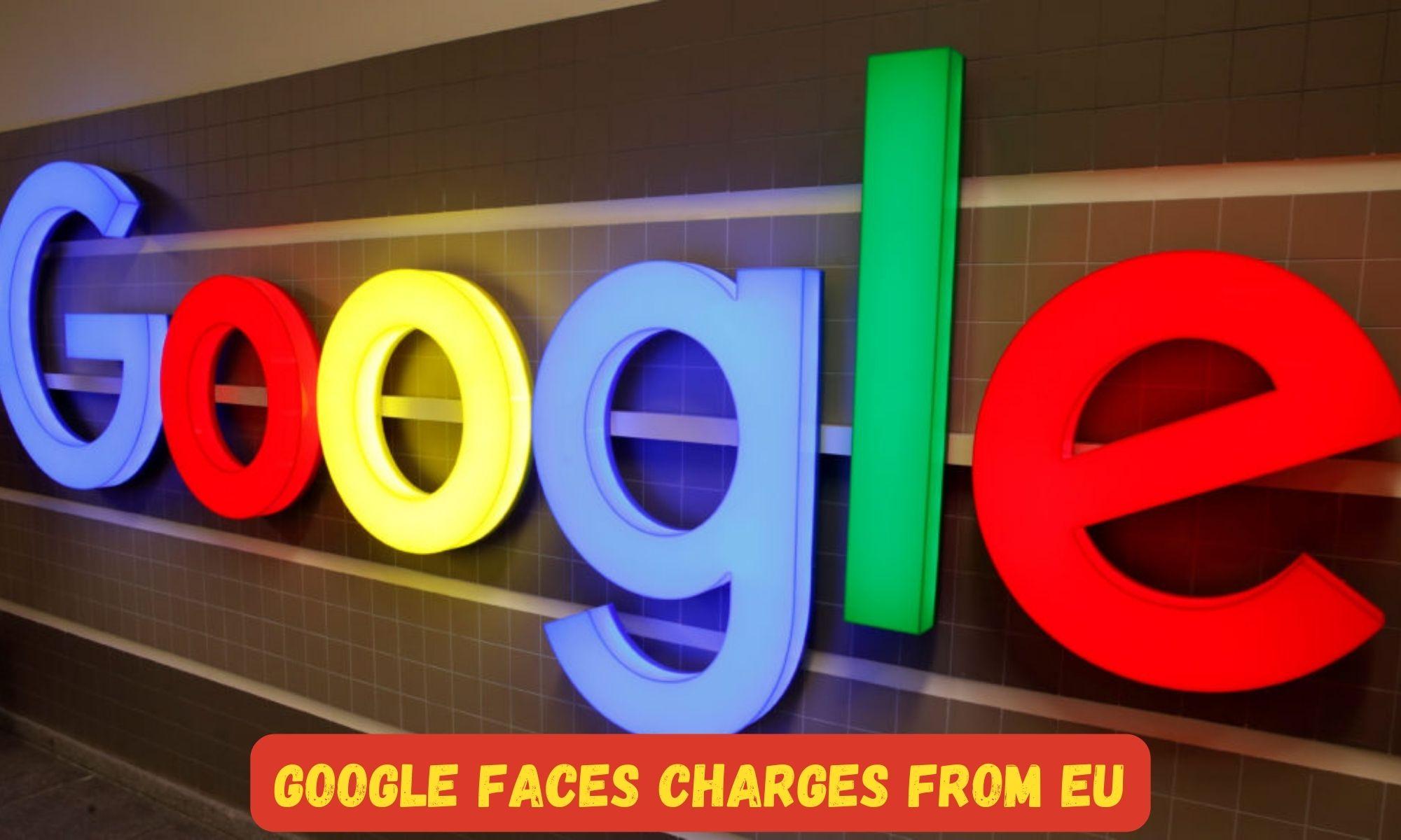 Google faces charges from EU