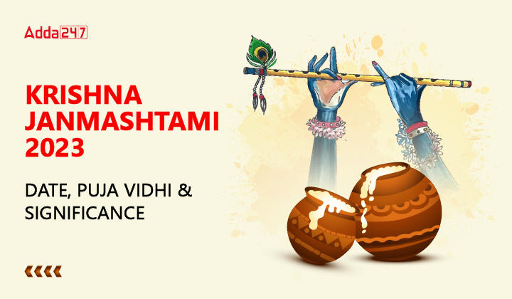 Krishna Janmashtami 2023: Date, Puja Vidhi & Significance