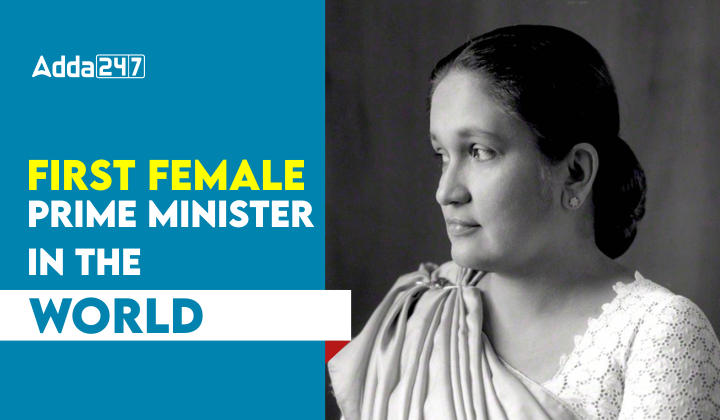First Female Prime Minister in the World