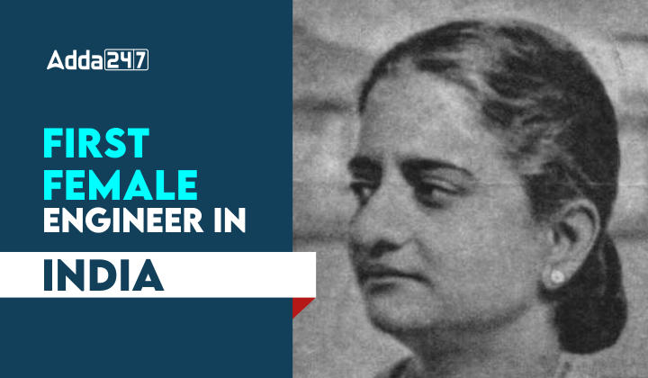 First Female Engineer in India