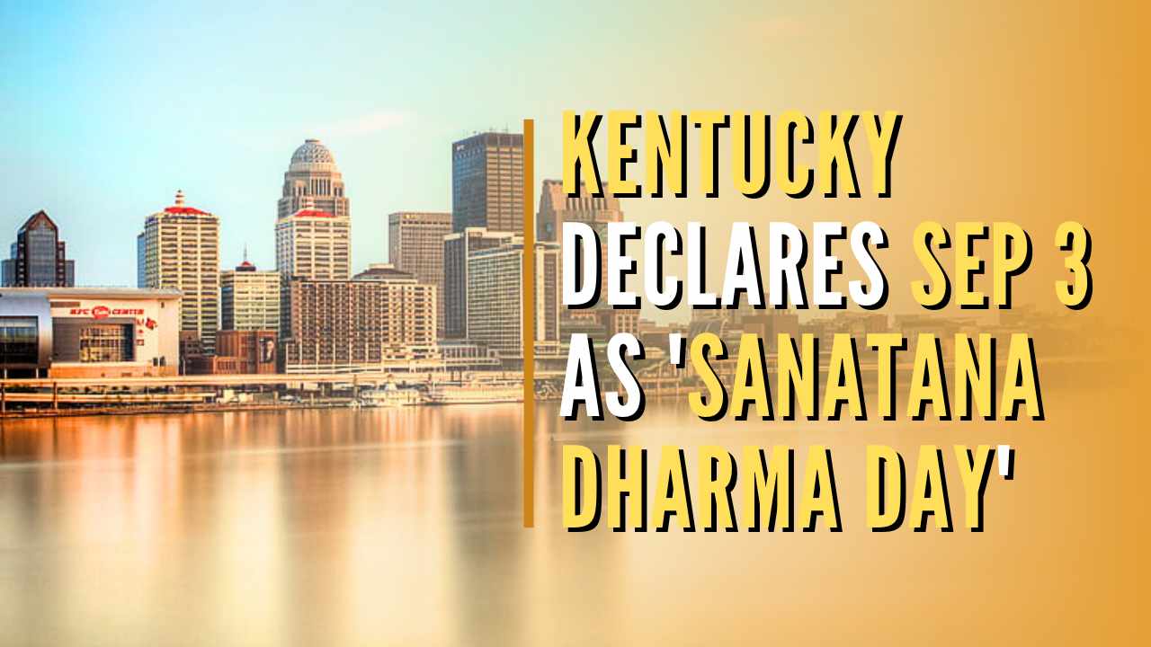 United States City Louisville Declares September 3rd As Sanatana Dharma Day