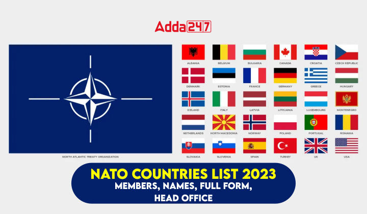 NATO Countries List 2023, Members, Names, Full Form, Head Office