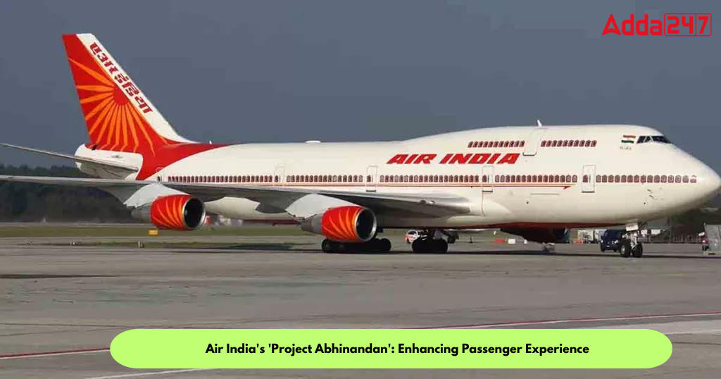 Air India's 'Project Abhinandan': Enhancing Passenger Experience