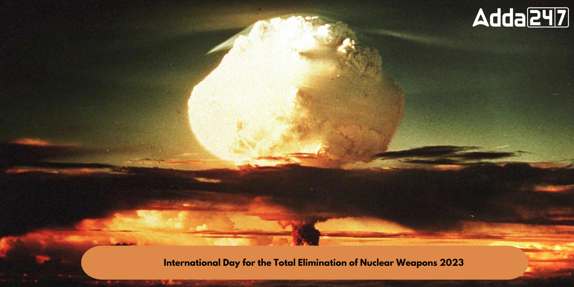 International Day for the Total Elimination of Nuclear Weapons 2023