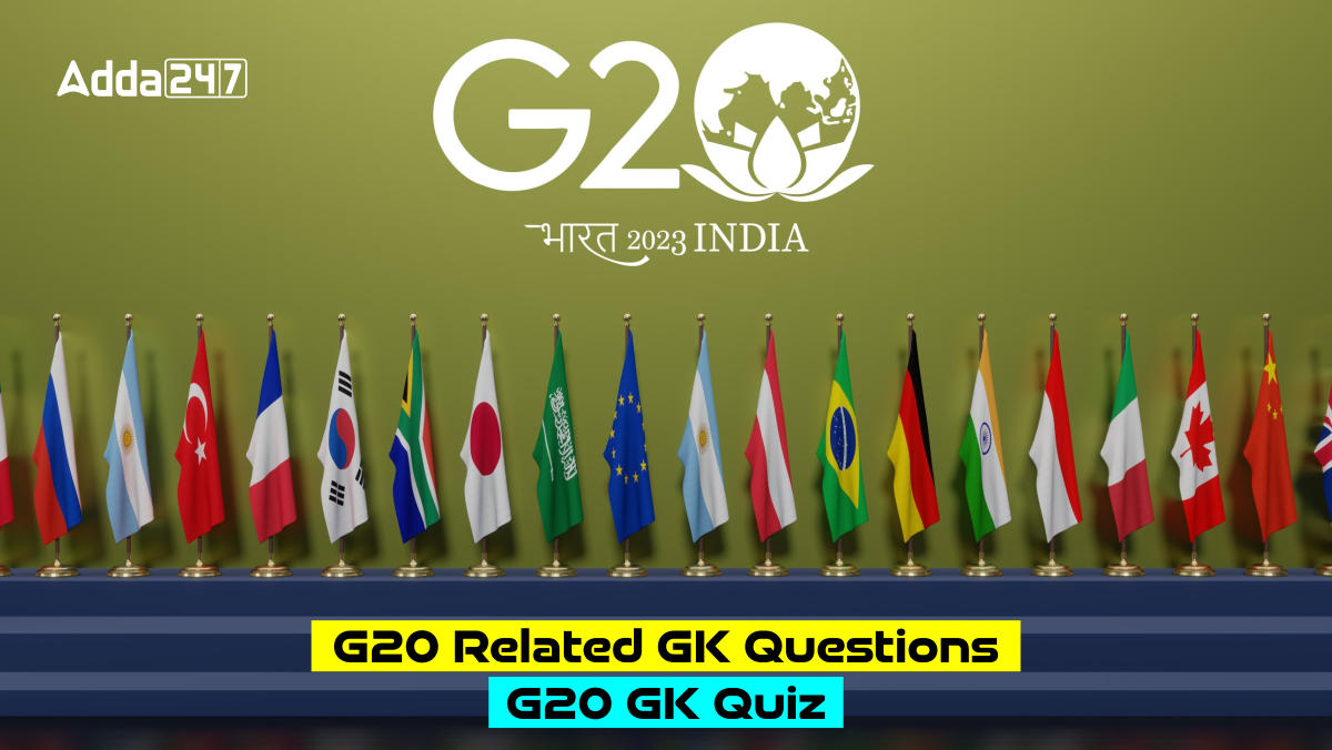 G20 Related GK Questions, G20 GK Quiz
