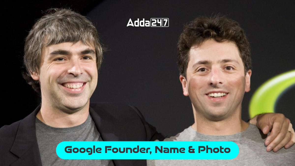 Google Founder, Name and Photo