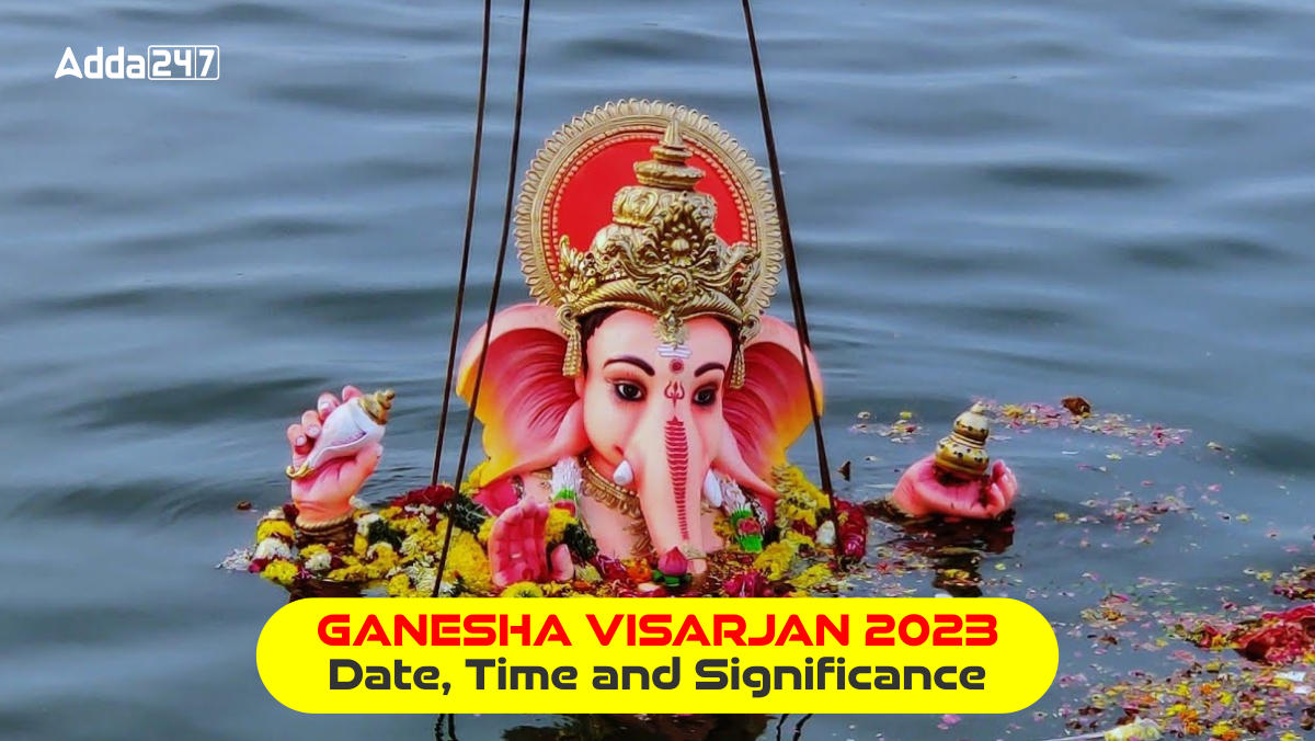 Ganesha Visarjan 2023 - Date, Time and Significance